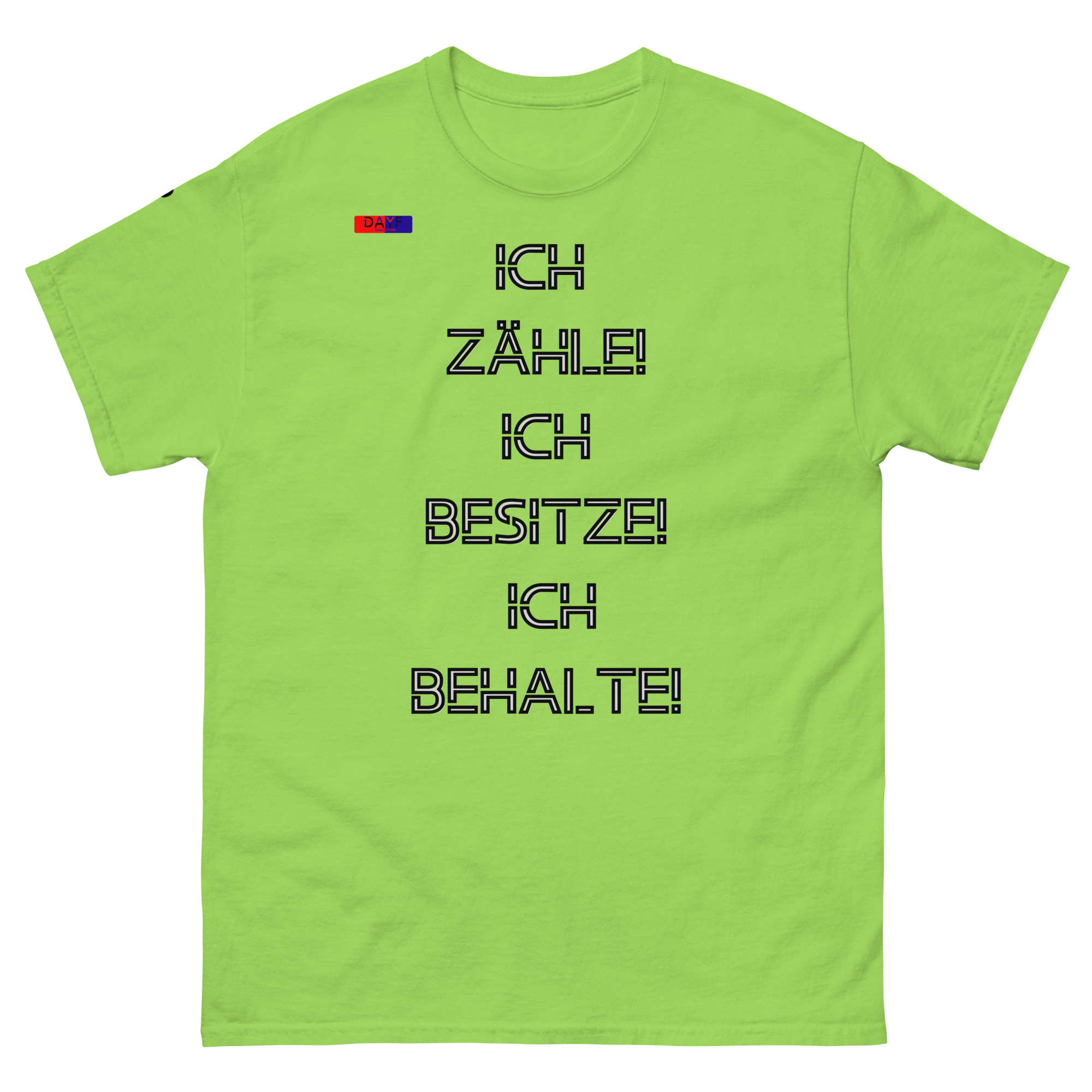 Dayf Shirt ICH ZAEHLE ICH BESITZE ICH BEHALTE Original Dayf Design DE Collection Nummer 7 Classic T Shirt Vorderseite – Bild 15