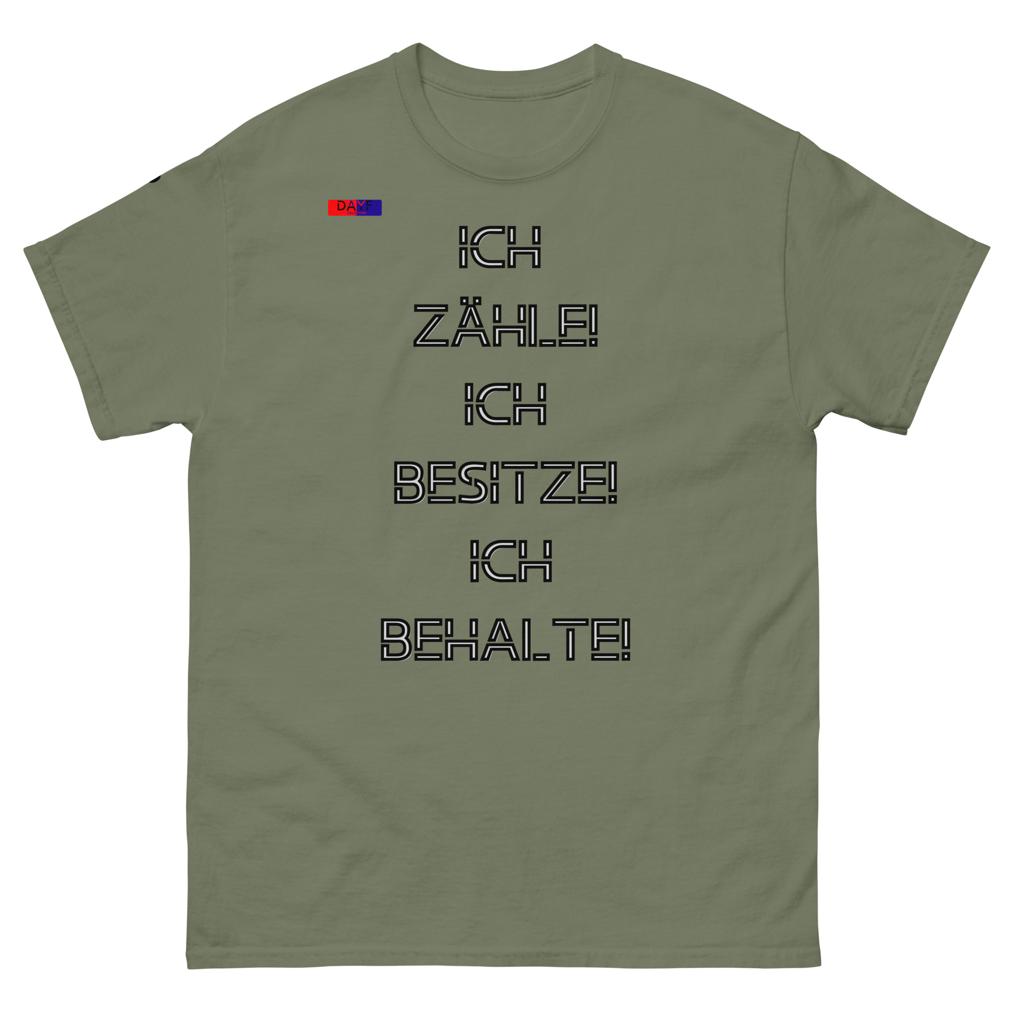 Dayf Shirt ICH ZAEHLE ICH BESITZE ICH BEHALTE Original Dayf Design DE Collection Nummer 7 Classic T Shirt Vorderseite – Bild 17
